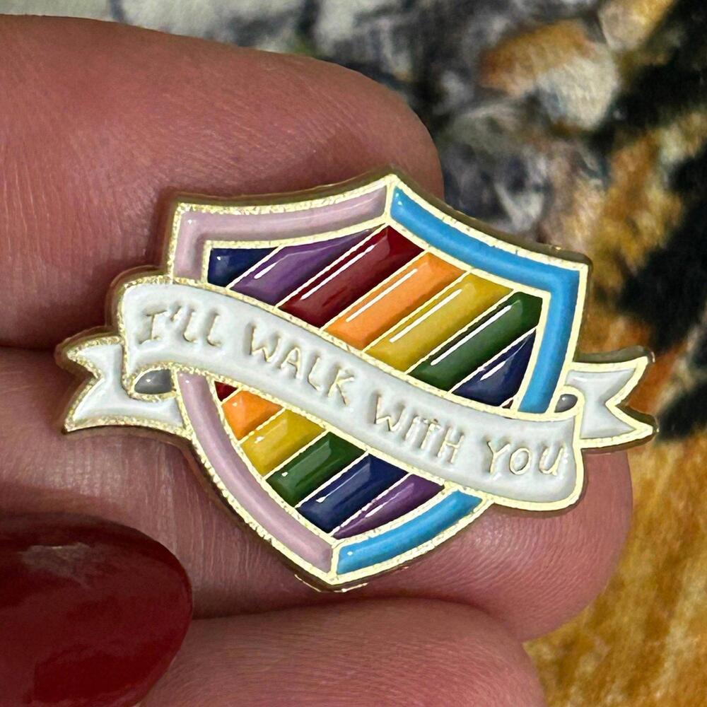 I’ll Walk With You Ally Pride Enamel Pin